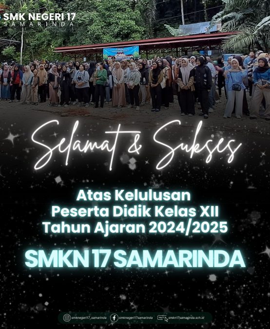 Pengumuman kelulusan SMK Negeri 17 Samarinda 2024/2025
