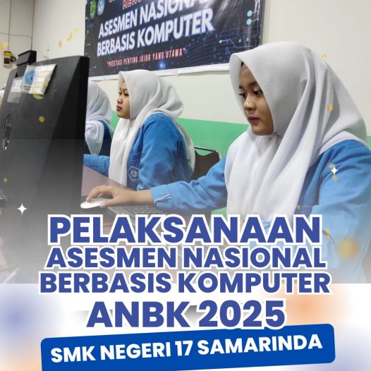 PELAKSANAAN ASESMEN NASIONAL BERBASIS KOMPUTER (ANBK) 2025 DI SMK NEGERI 17 SAMARINDA