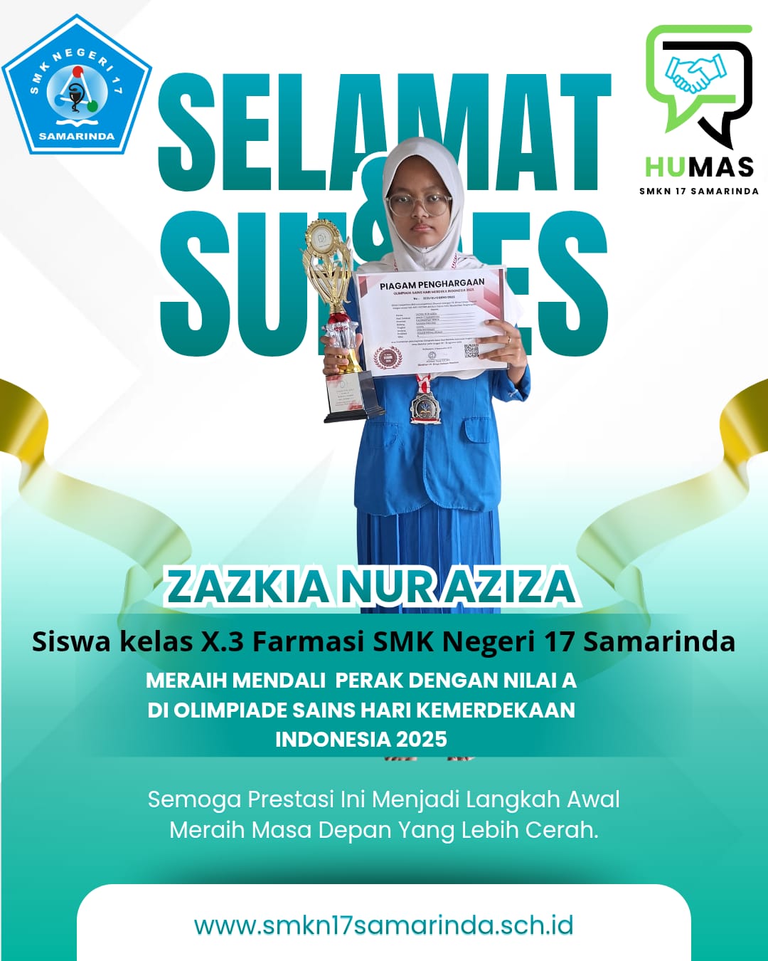 Selamat dan sukses untuk Zazkia Nur Aziza Selamat dan sukses untuk Zazkia Nur Aziza