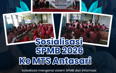 Sosialisasi SPMB ke MTS Antasari, 01 April 2026