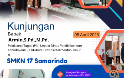 Kunjungan PLT Kadisdik Provinsi Kalimantan Timur di SMKN 17 Samarinda