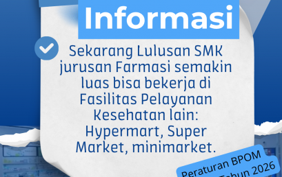Lulusan SMK Bidang Farmasi Semakin luas Peluang Kerjanya, berdasarkan Peraturan BPOM Nomor 5 tahun 2026