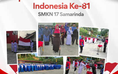 Semarak HUT Kemerdekaan RI ke-81 di SMKN 17 Samarinda: Kobarkan Semangat Kemerdekaan Generasi Muda